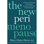 The New Perimenopause: An Evidence-Based Guide to Surviving the Zone of Chaos and Feeling Like Yourself Again