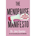 The Menopause Manifesto: Own Your Health with Facts and Feminism