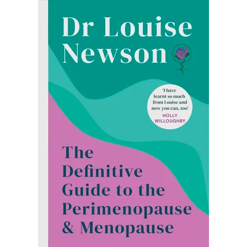 The Definitive Guide to the Perimenopause and Menopause